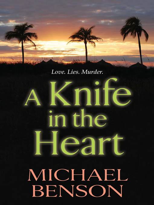 Title details for A Knife in the Heart by Michael Benson - Available
